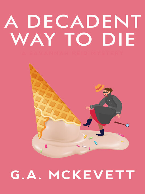 Title details for A Decadent Way to Die by G. A. McKevett - Available